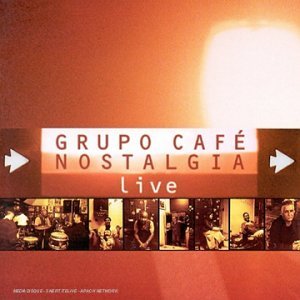 Grupo Cafe Nostalgia [Audio CD] Grupo Cafe Nostalgia