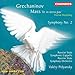 Grechaninov: Symphony, No. 2, Op. 27