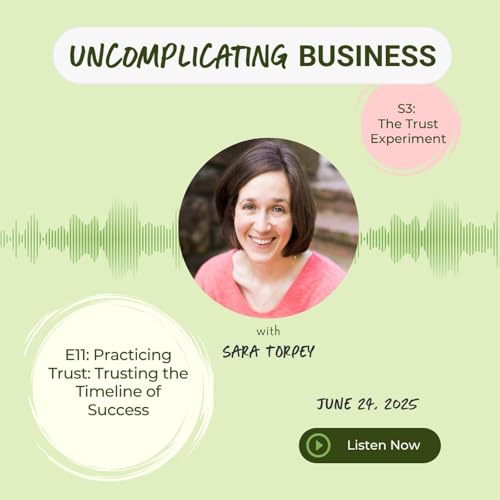 Practicing Trust: Trusting the Timeline of Success Podcast Por  arte de portada