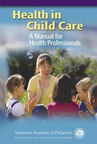 Health in Child Care: A Manual for Health Professionals