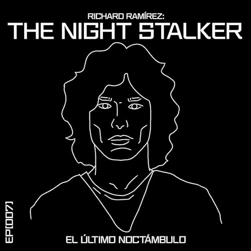 [007] Richard Ramírez "The Night Stalker" Titelbild