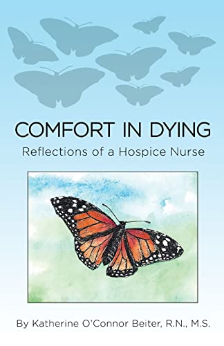 Comfort in Dying: Reflections of a Hospice Nurse