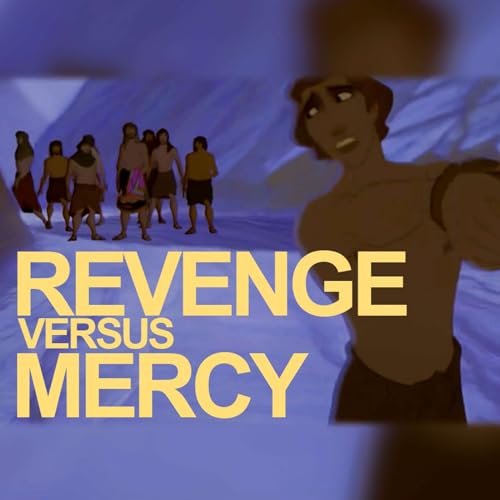 Season 3 Episode 10 - Revenge vs. Mercy Podcast Por arte de portada