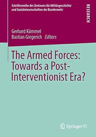The Armed Forces: Towards a Post-Interventionist Era?: 14 2013th Edition book cover