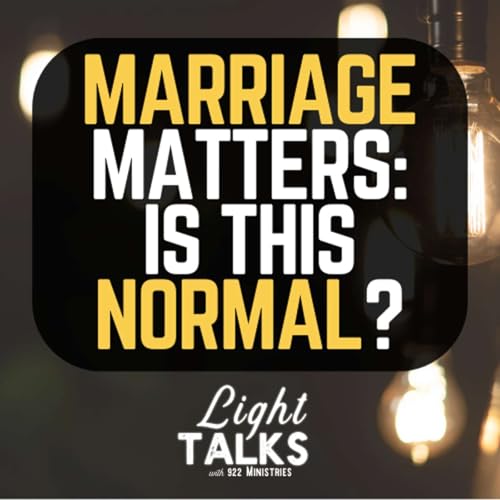 Marriage Matters: Is This Normal?