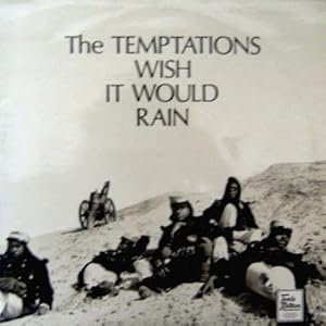 I Wish It Would Rain