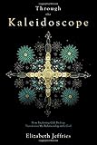 Through the Kaleidoscope: How Exploring Cell Biology Transforms My Relationship with God