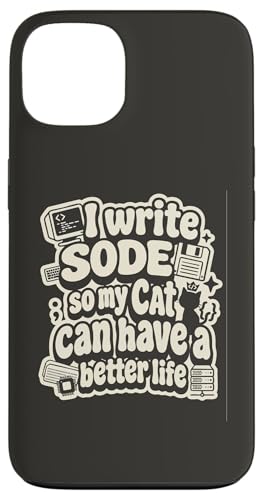 I write code so my cat can have a better life funny geek �X�}�z�P�[�X iPhone 13 �p