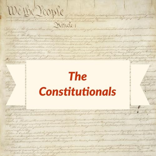 The Constitutionals Podcast Por Chad White arte de portada