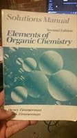 Solutions manual for elements of organic chemistry 0024796506 Book Cover