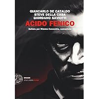 Acido fenico. Ballata per Mimmo Carunchio camorrista