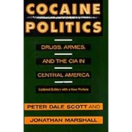 Cocaine Politics: Drugs, Armies, and the CIA in Central America, Updated Edition