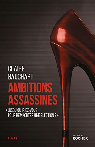 Télécharger Ambitions assassines (Littérature) Gratuit
