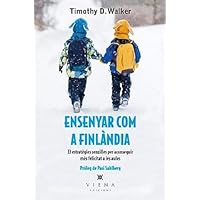 Ensenyar com a Finl&agrave;ndia: 33 estrat&egrave;gies senzilles per aconseguir m&eacute;s felicitat a les aules