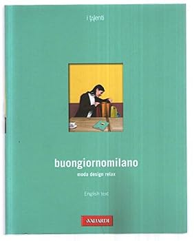 Paperback Buongiornomilano. Moda. Design. Relax. Ediz. italiana e inglese [Italian] Book