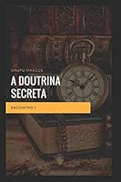 Doutrina Secreta: A origem no Antigo Egito (Portuguese Edition) 1983074500 Book Cover