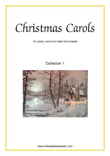 Christmas Carols for piano, voice or other instruments - Collection 1