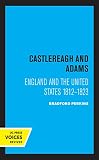 castlereagh college  Castlereagh and Adams: England and the United States 1812-1823 (English Edition)