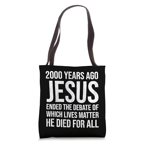 2000 Yrs Ago Jesus Ended The Debate Tote Bag