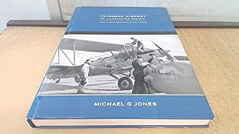 Hardcover Fairoaks Airport: an Illustrated History: The First Seventy Five Years Book