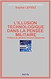 L'illusion technologique dans la pensée militaire