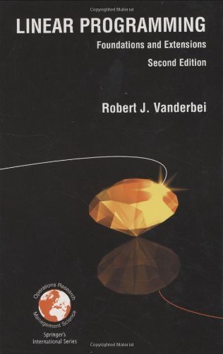 Linear Programming: Foundations and Extensions (International Series in ...