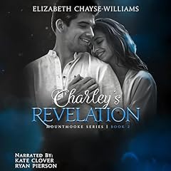 Charley's Revelation Audiobook By Elizabeth Chayse-Williams cover art