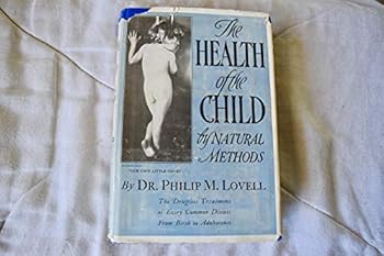 Hardcover The Health of the Child by Natural Methods Book