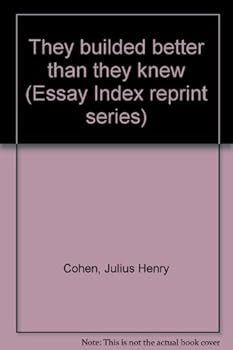 Paperback They builded better than they knew (Essay index reprint series) Book