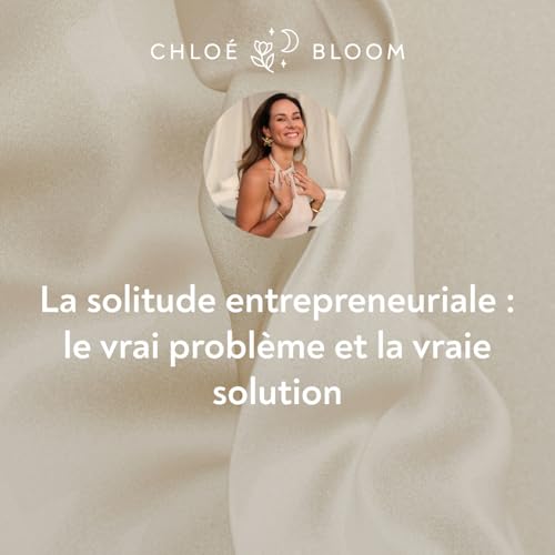 La solitude entrepreneuriale : le vrai probl&egrave;me et la vraie solution