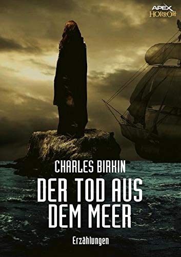 Der Tod Aus Dem Meer Der Horror Klassiker Ebook Birkin Charles Amazon De Kindle Shop