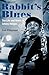 Rabbit's Blues: The Life and Music of Johnny Hodges
