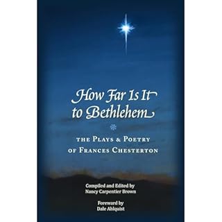 How Far Is It To Bethlehem: The Plays and Poetry of Frances Chesterton Audiolibro Por Nancy Carpentier Brown, Frances Chester