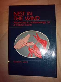 Paperback Nest in the Wind: Adventures in Anthropology on a Tropical Island Book