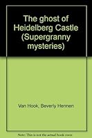 The Ghost of Heidelberg Castle (Supergranny Mysteries) 0916761061 Book Cover