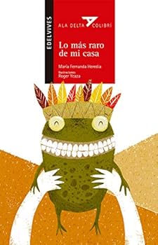 Paperback Lo más raro de mi casa / The Strangest Thing from Home (Spanish Edition) [Spanish] Book