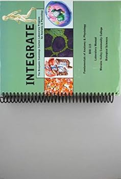 Spiral-bound Integrate (The Benjamin Cummings Custom Laboratory Program for Anatomy & Physiology) Human Anatomy and Physiology I & II BIO 223 & 224,UNLV Book