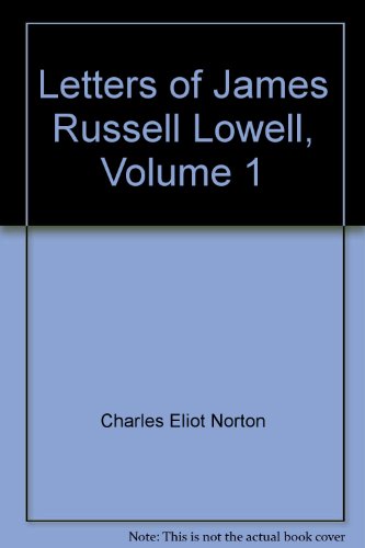Letters of James Russell Lowell VOLUME II B000GVP6ZC Book Cover