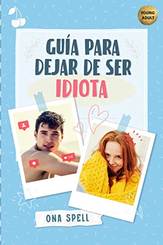 Guía para dejar de ser idiota