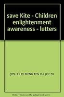 save Kite - Children enlightenment awareness - letters 7506294702 Book Cover