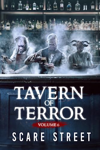 Tavern of Terror Vol. 6: Short Horror Stories Anthology