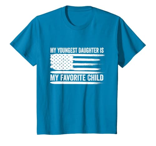 My Youngest Daughter is My Favorite Child T-Shirt, Youth, Sapphire Blue, 4T