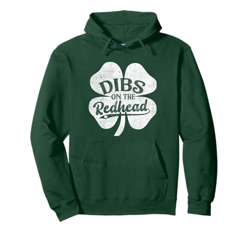 Dibs On The Redhead Pullover Hoodie