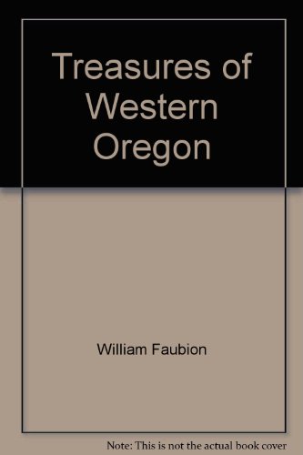Treasures of Western Oregon (AMERICAN TREASURE SERIES, TWO)