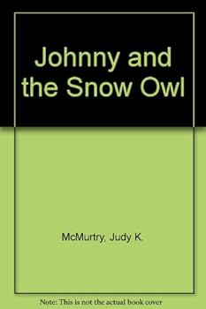 Hardcover Johnny and the Snow Owl Book