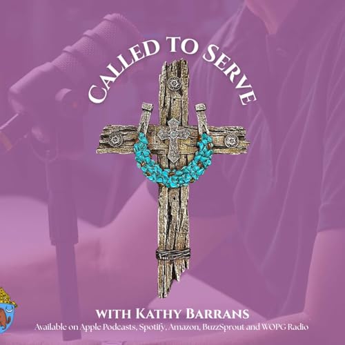 Called to Serve with Kathy Barrans cover art