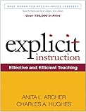 Explicit Instruction: Effective and Efficient Teaching (What Works for Special-Needs Learners)