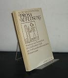 Prosaauflösung. Studien zur Rezeption der höfischen Epik im frühneuhochdeutschen Prosaroman. [Von Alois Brandstetter].