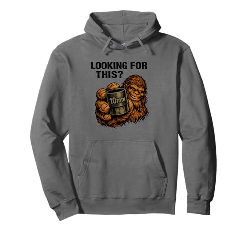 Looking For This? Funny Bigfoot 10mm Socket Mechanic Pullover Hoodie
