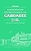 Produktbild Kulinarische Entdeckungen am Gardasee 2019/2020: Über 350 Genussadressen & Tipps